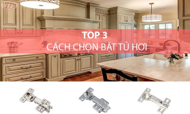 Hướng dẫn cách chọn bật tủ hơi chất lượng